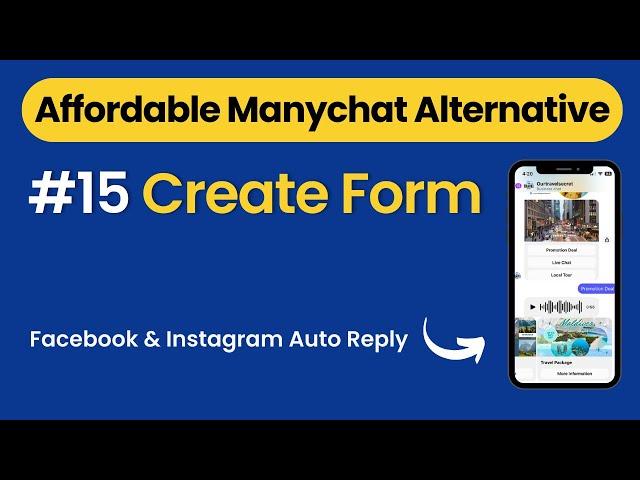 Affordable Alternatives to ManyChat : Closing Pilot Chatbot Tutorial – Create Form #15