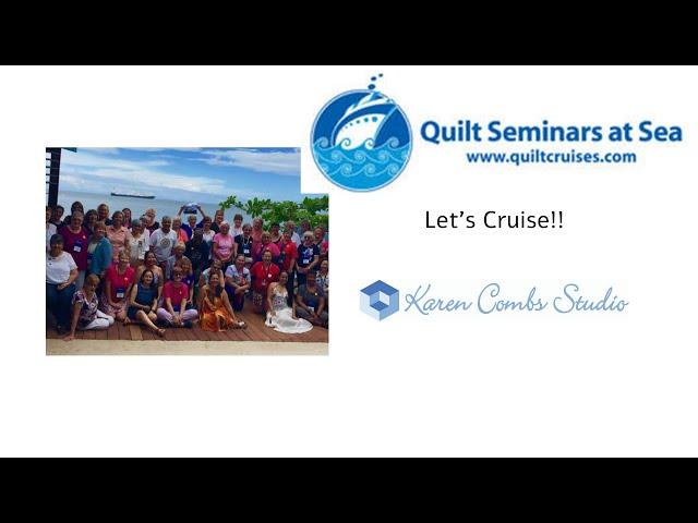 Quilting Cruises with Quilt Seminars at Sea