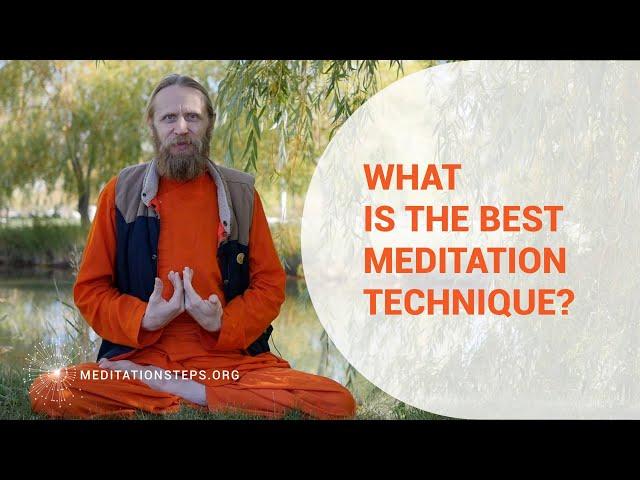 What is the best meditation technique?