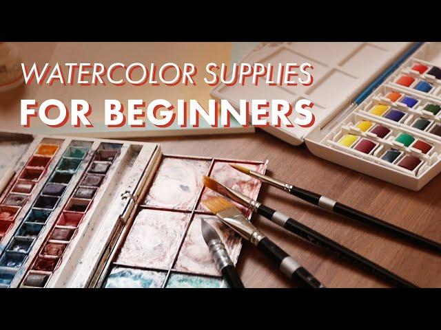 Watercolor Supplies For Beginners | What You Need To Get Started!