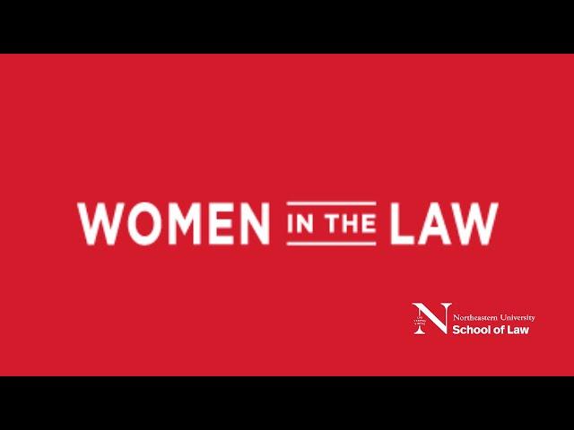 Northeastern Law's Women in the Law Program