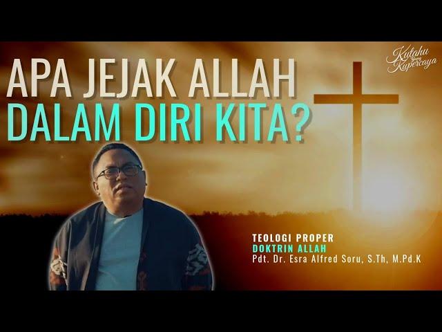 Apa Jejak Allah dalam Diri Kita? || Pdt. Esra Soru || #KYKP #FILM SERIES