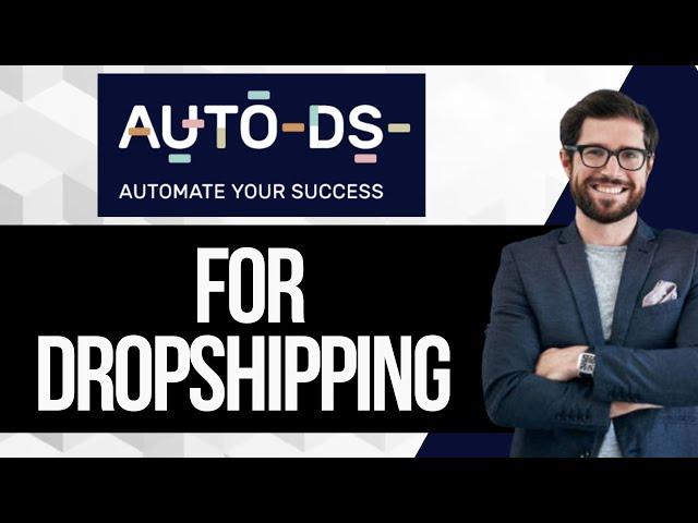 How to Use Autods for Dropshipping | Full Tutorial 2025