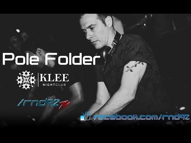 Pole Folder [FullLiveSet] @ Klee/Enrica, Cordoba, Argentina (23.03.2015) [HQ Audio]