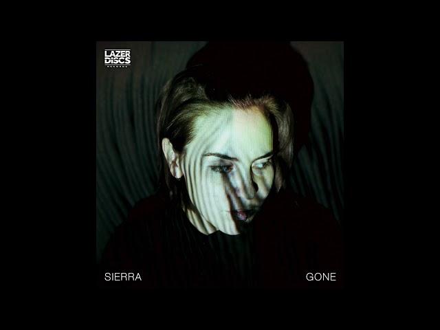 SIERRA - GONE (FULL EP)