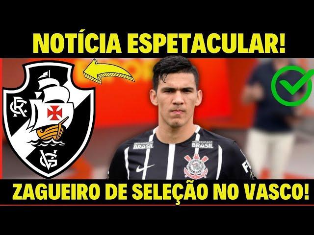 FOI CONFIRMADO! ZAGUEIRO DE SELEÇÃO CHEGA NO VASCO! NOTÍCIAS DO VASCO HOJE!