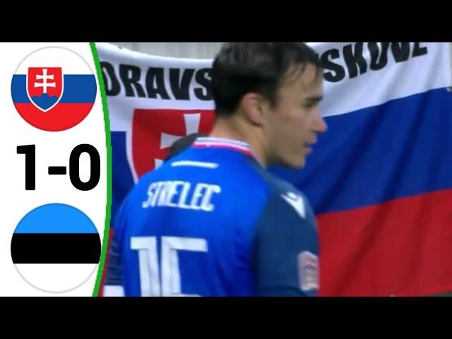 Slovakia vs Estonia (1-0) David Strelec Goal, All Goals and Extended Highlights