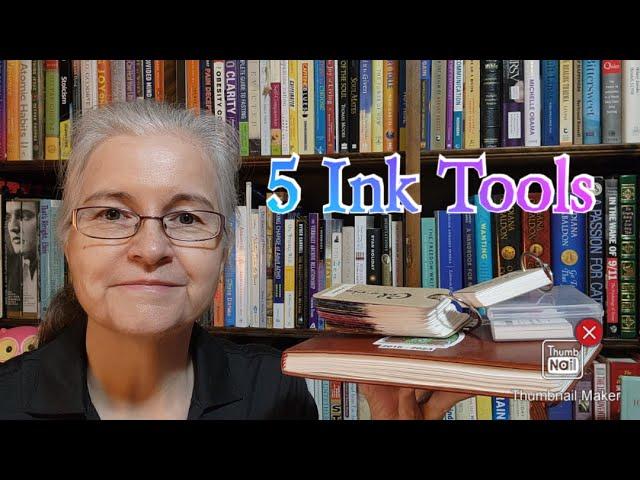 5 Ink Tools -  I Love