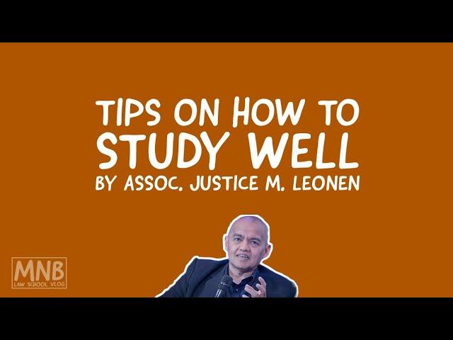 TIPS ON HOW TO STUDY WELL FOR THE BAR by Assoc. Justice M. Leonen | LAW SCHOOL PHILIPPINES