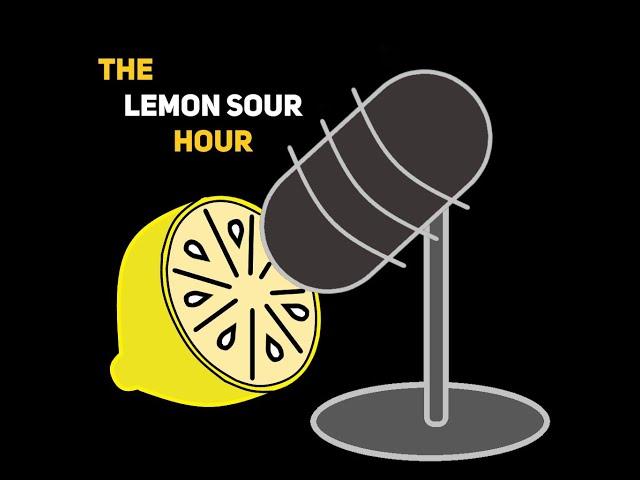 The Lemon Sour Hour : Ep. 2 - Bloodborne, My Beloved