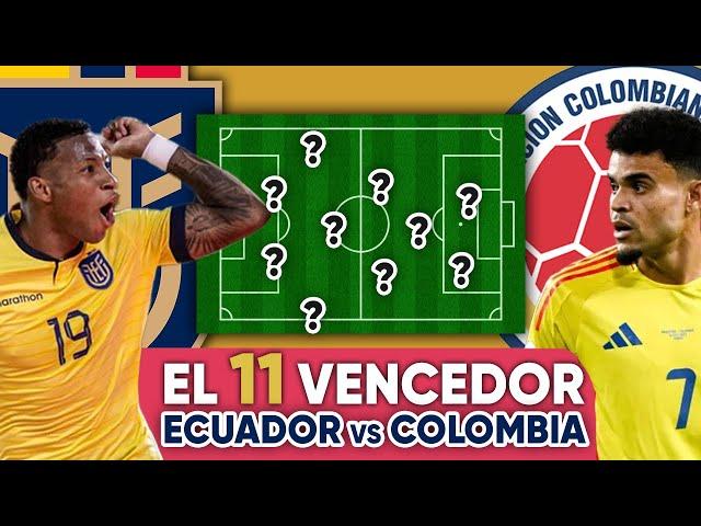 La POTENTE ALINEACIÓN de ECUADOR vs COLOMBIA que ME GUSTARÍA VER