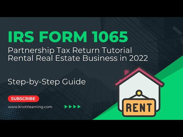 How to File Form 1065 for 2022 for a Rental Real Estate LLC