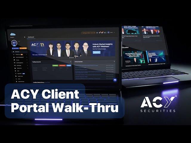 Overview of ACY Securities Client Portal - Features & Benefits for Traders