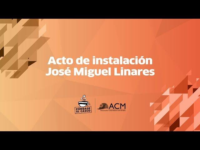 Acto de instalación Congreso ACM - José Miguel Linares