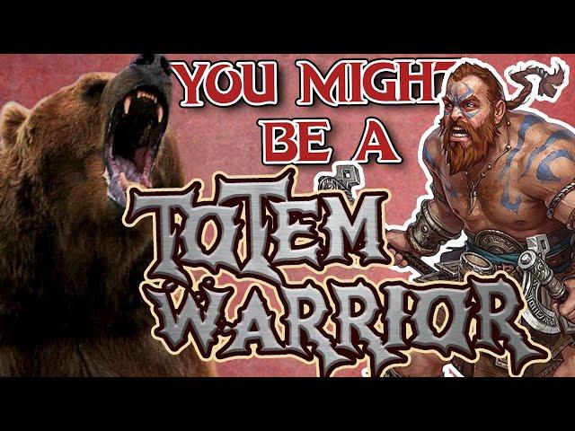 You Might Be a Totem Warrior | Barbarian Subclass Guide for DND 5e