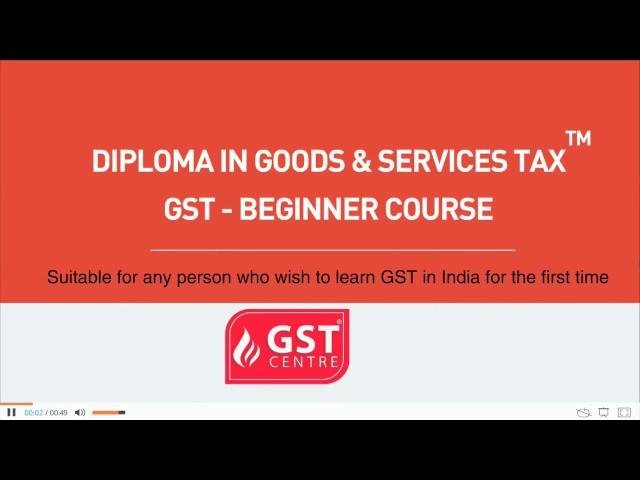 GST Beginner Course Introduction | GST Training