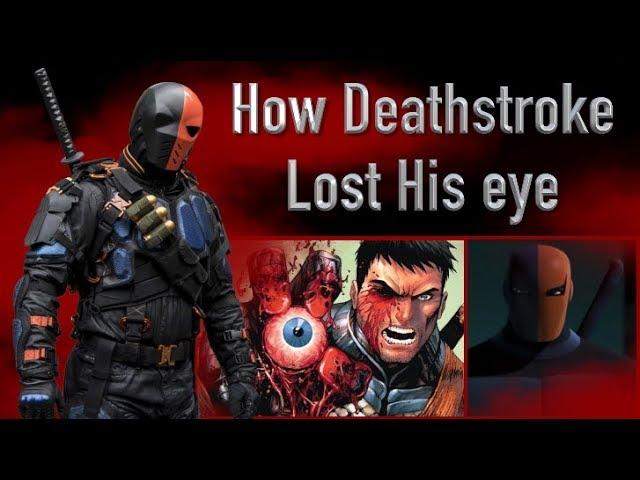 How Deathstroke Lost His Eye (Every Version: Arrow, Comics, Son Of Batman...)