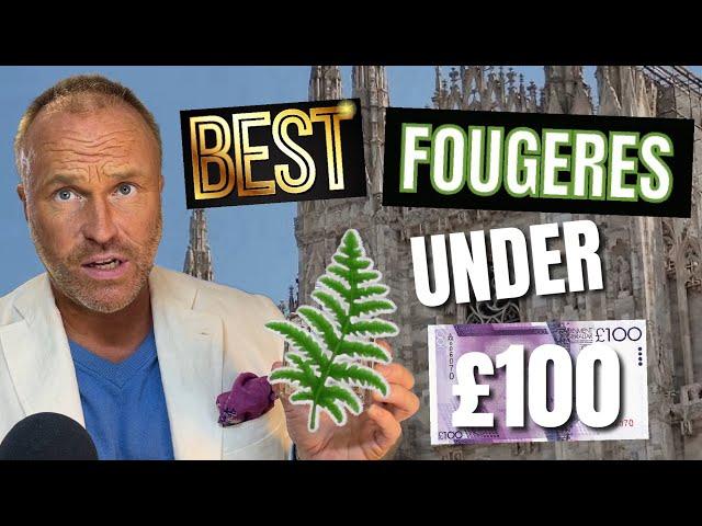 TOP 4 BEST FOUGERE FRAGRANCES UNDER $130 / £100