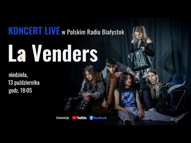 LA VENDERS - koncert na żywo w Polskim Radiu Białystok