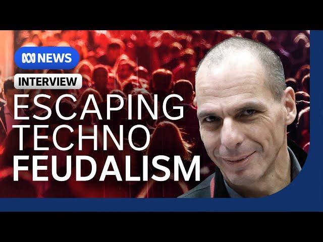 Yanis Varoufakis: How 'technofeudal lords' are ruling us and what we can do to stop it | ABC NEWS