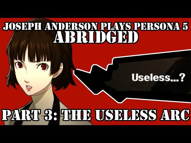 Joseph Anderson Plays Persona 5: Abridged | Part 3