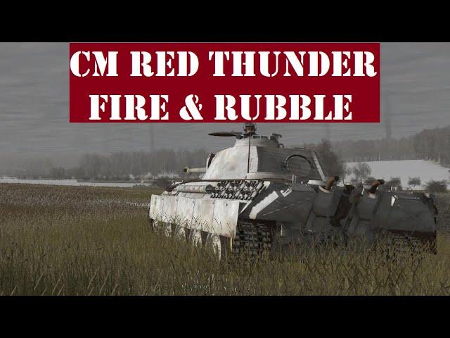 Fire & Rubble Kovel Campaign Gameplay #1 - Combat Mission Red Thunder