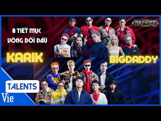 8 tiết mục "chiến đét" tại vòng đối đầu của team BigDaddy và team Karik