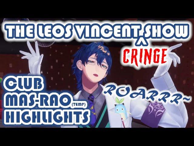 The time Leos Vincent ran completely amok in Club MAS-RAO! 【ENG SUB】【Nijisanji JP】