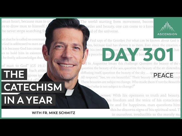 Day 301: Peace — The Catechism in a Year (with Fr. Mike Schmitz)