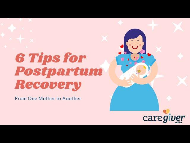 6 Tips for Postpartum Recovery