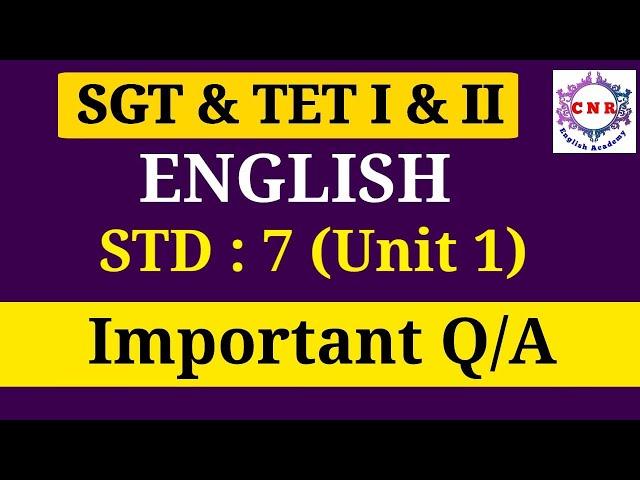 SGT | TET I & II | ENGLISH | Std 7th | Important Q/A | UNIT 1 | PART 1