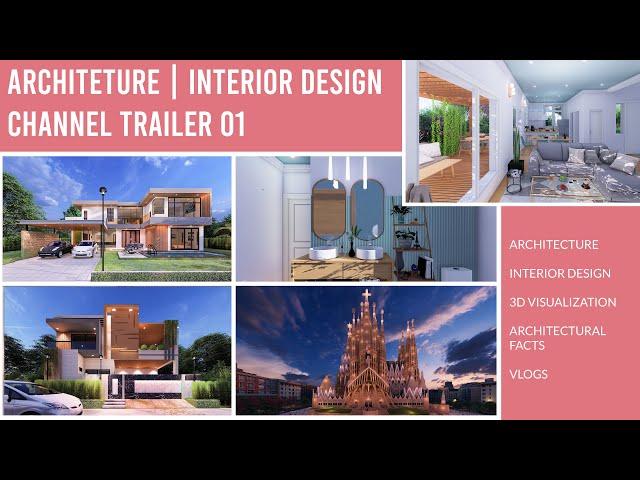 Architecture | Interior Design | Mr. Architect | Channel Trailer 01