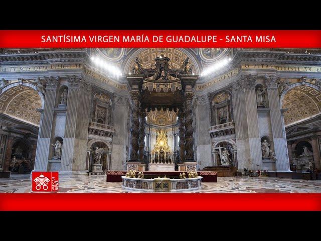 12 diciembre de 2024, Santísima Virgen María de Guadalupe, Santa Misa | Papa Francisco