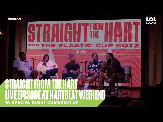 Straight From The Hart LIVE Episode w/ Comedian CP | Hartbeat Weekend