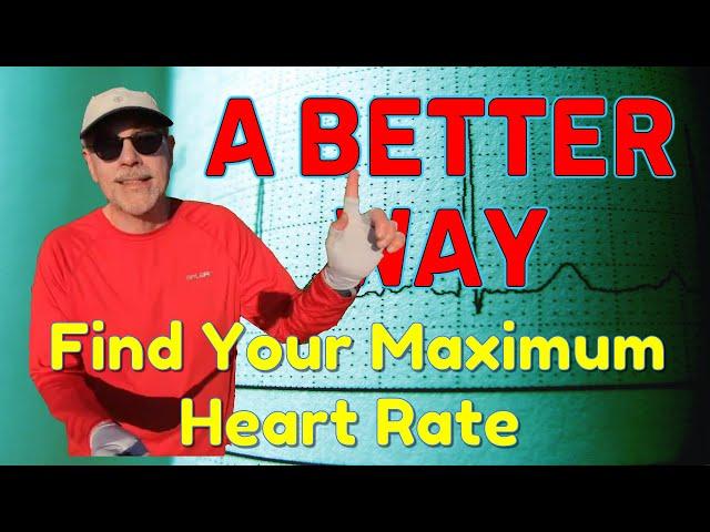 A Better Way: Find your maximum heart rate