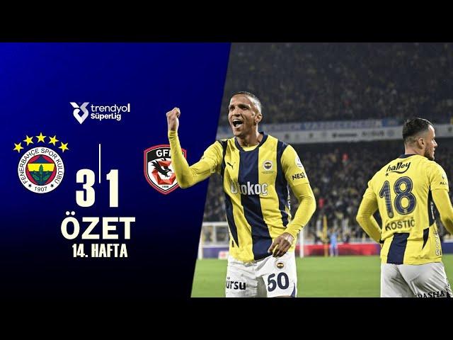 Fenerbahçe 3-1 Gaziantep FK | Maç Özeti