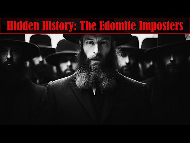 Hidden History: The Edomite Imposters