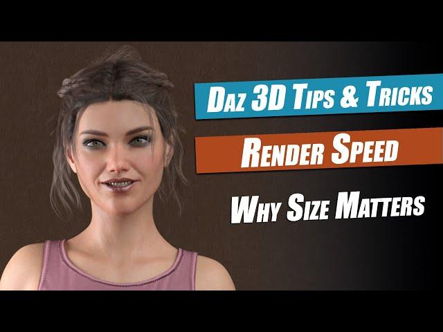 Daz 3D Tutorial : Size Matters For Faster Renders