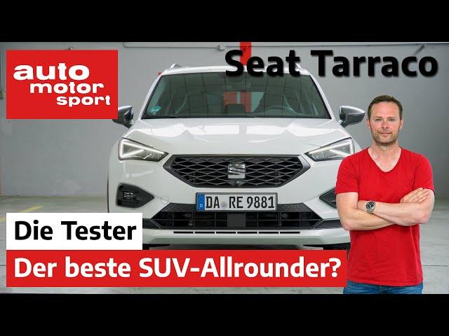 Seat Tarraco: Der perfekte Allrounder für deine Familie? - Test | auto motor und sport