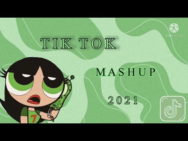 Tik Tok Mashup 2021