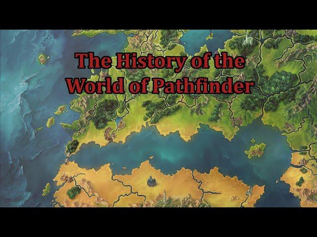 Pathfinder Lore: The History of Golarion