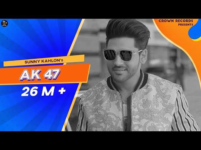 AK 47 | SUNNY KAHLON FT. BHUMIKA SHARMA | ROX A | BEST PUNJABI SONGS 2024 | LATEST PUNJABI SONGS