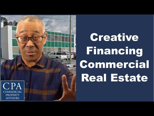 Creative Financing Commercial Real Estate (Master Lease, Seller Carry, Seller Equity Participation)