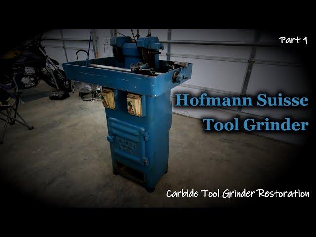 Hofmann Suisse Tool Grinder Rebuild Part 1