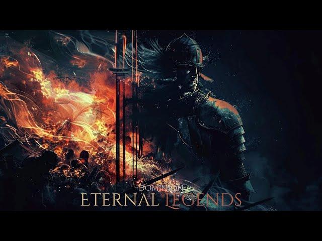 Eternal Legends - Dominion | Epic Motivational Music