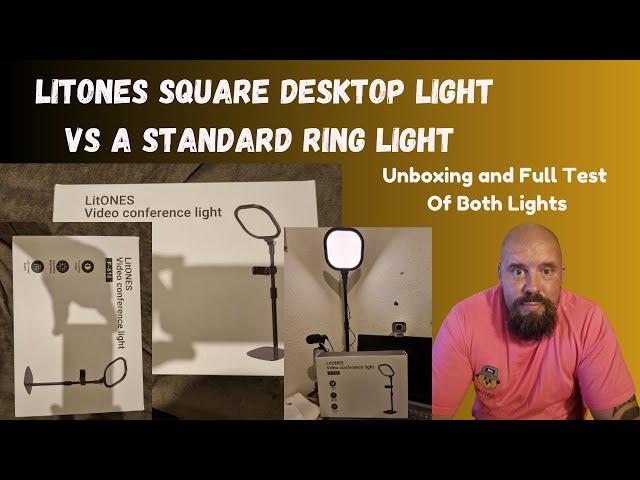 LitONES Square Desktop Light vs Standard Ring Light Unboxing and Full Comparison of BOTH LIGHTS 