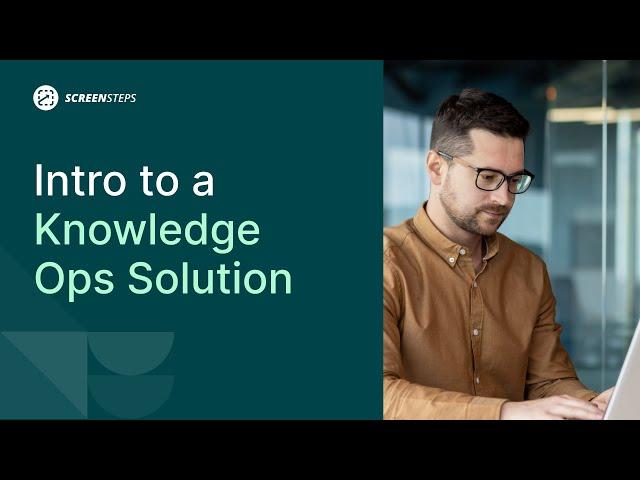 What is the ScreenSteps Knowledge Ops Solution?