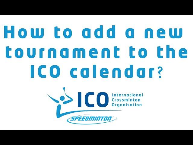 09 - How to add a new tournament to the ICO calendar