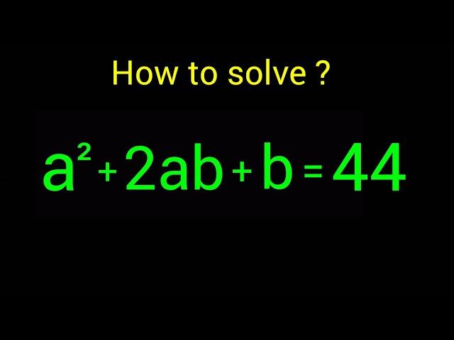 Math Olympiad | How to solve for "a" and "b" in this problem?