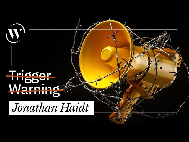 The case against trigger warnings, in 8 minutes | Jonathan Haidt